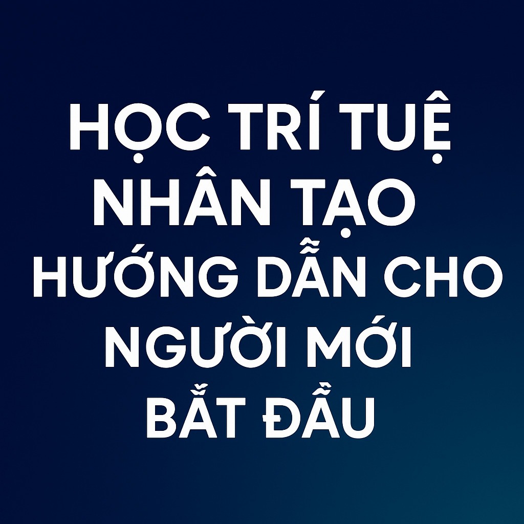 học trí tuệ nhân tạo cho người mới bắt đầu