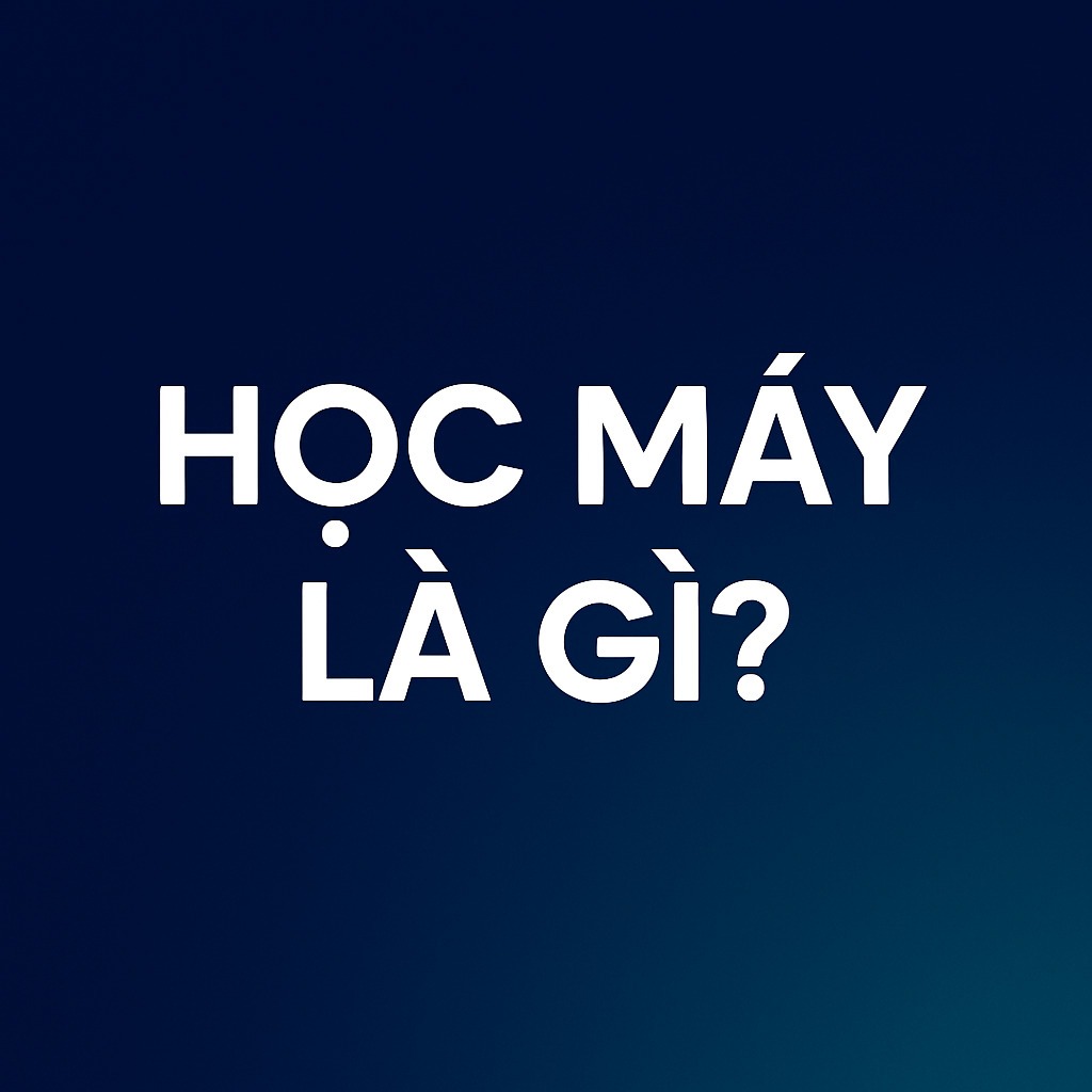 Học máy là gì