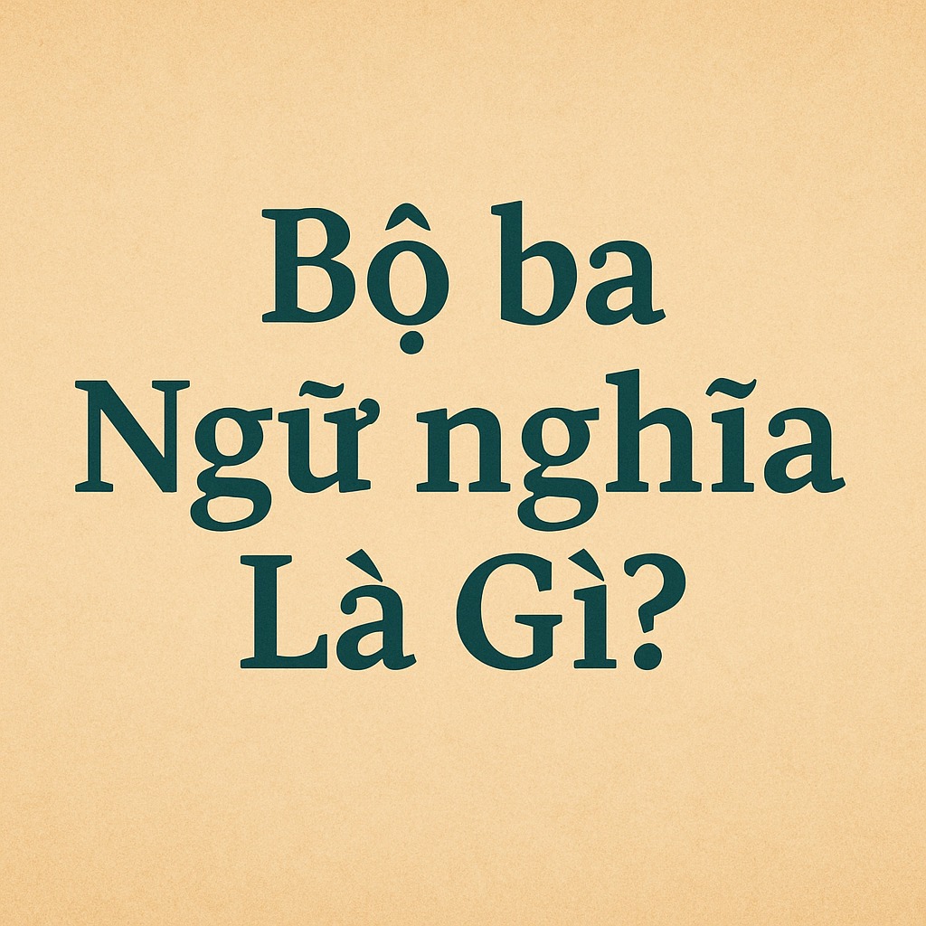 Bộ ba Ngữ nghĩa