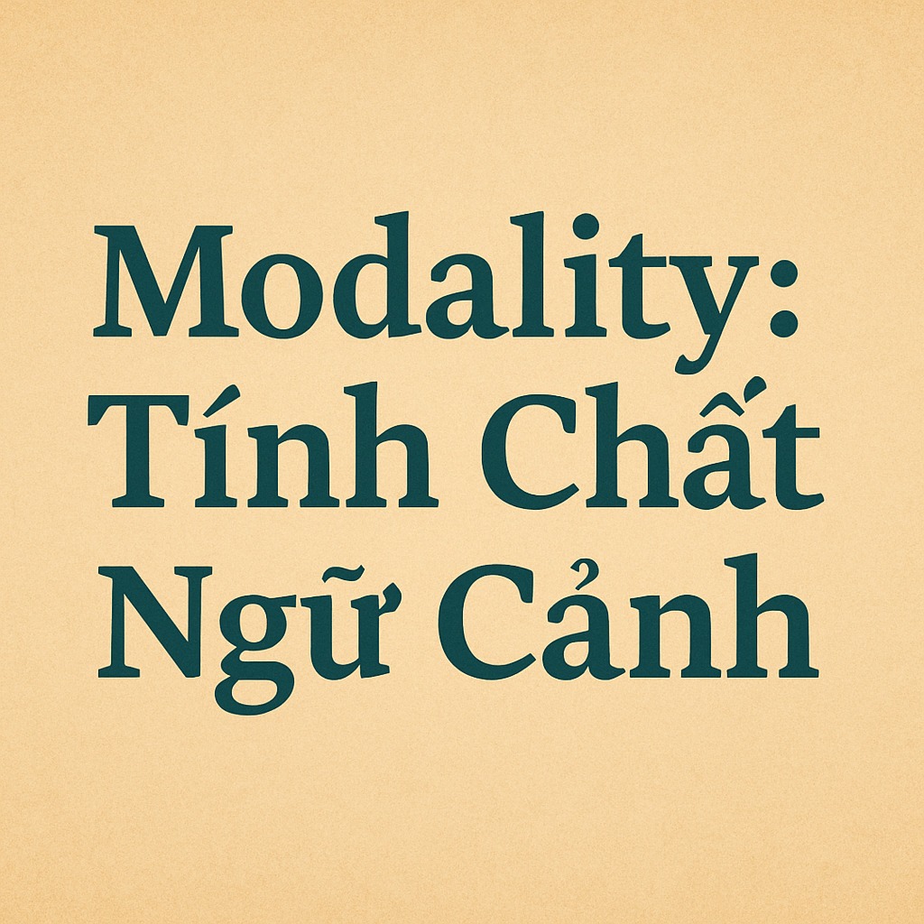modality-tinh-chat-ngu-canh